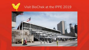 Visit BioChek at the IPPE, February 12th - 14th